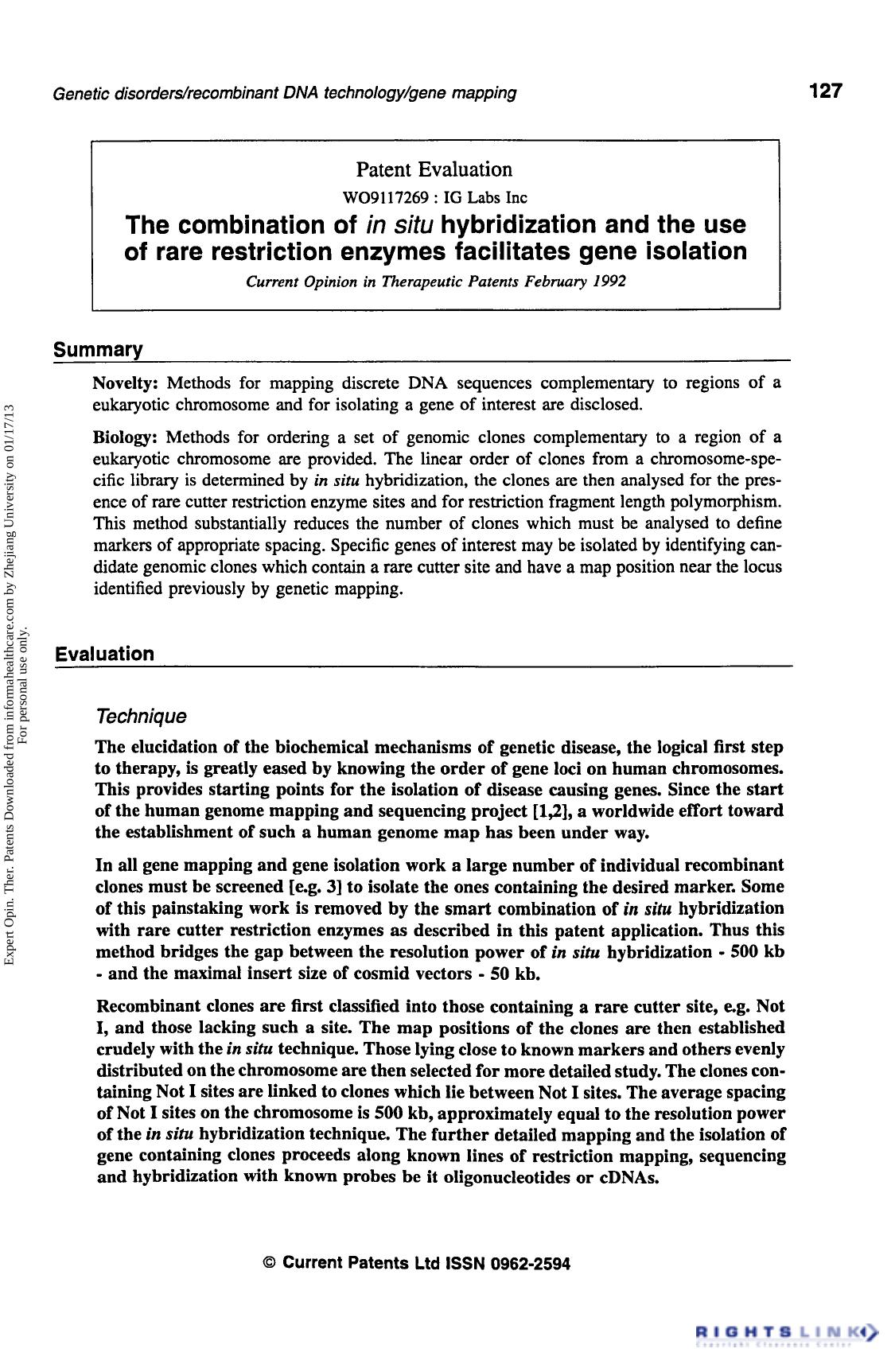 Patent Evaluation: The combination of in situ hybridization and the use of rare restriction enzymes facilitates gene isolation by Unknown