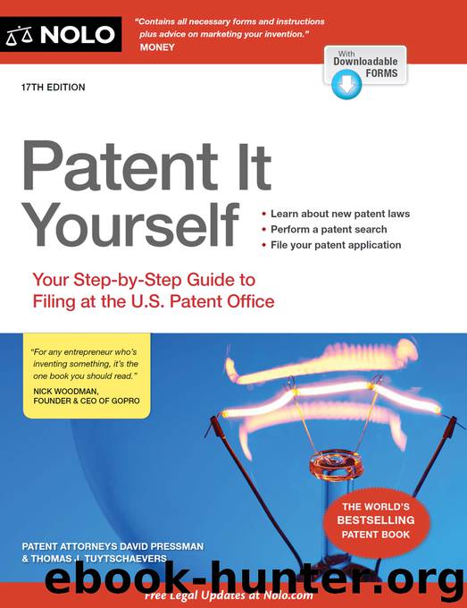 Patent It Yourself: Your Step-by-Step Guide to Filing at the U.S. Patent Office by Pressman David & David Pressman & Thomas J. Tuytschaevers