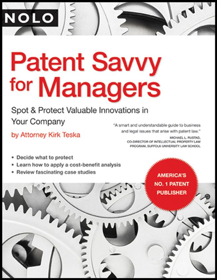 Patent Savvy for Managers by Attorney K.T