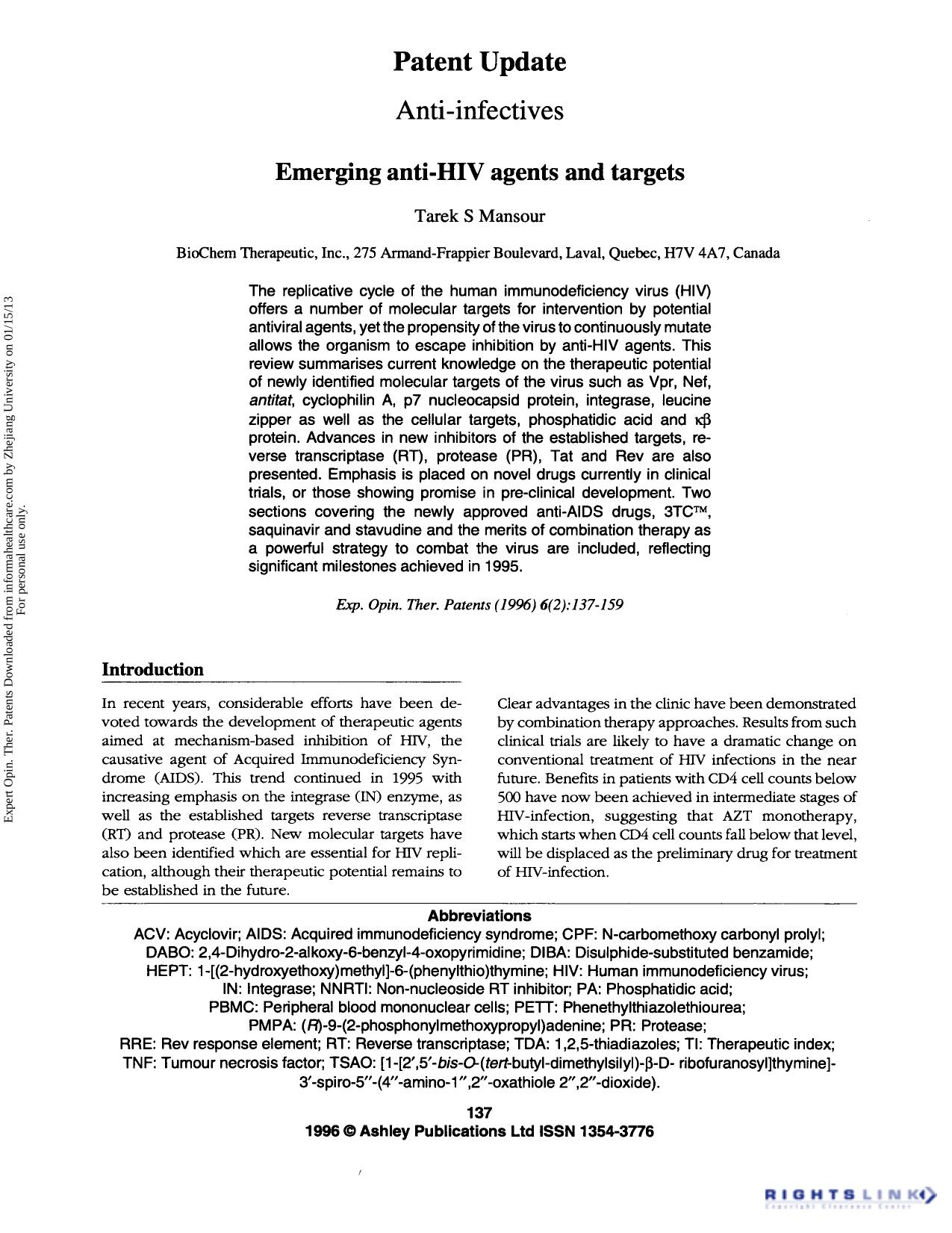 Patent Update Anti-infectives: Emerging anti-HIV agents and targets by Tarek S Mansour