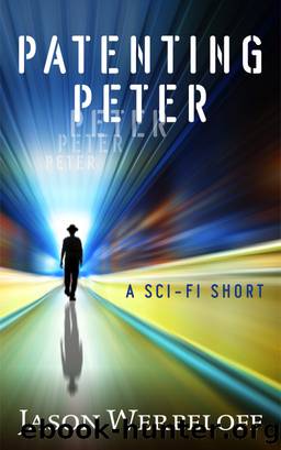 Patenting Peter by Jason Werbeloff