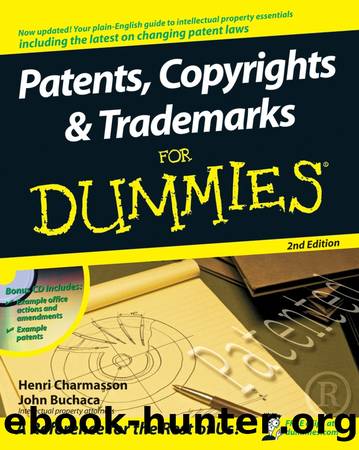 Patents, Copyrights & Trademarks For Dummies&#174; by Henri J. A. Charmasson