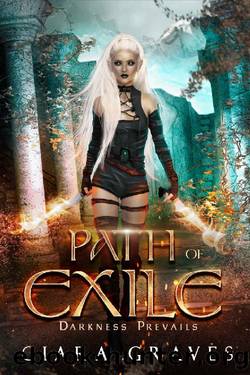 Path of Exile (Darkness Prevails Book 2) by Ciara Graves