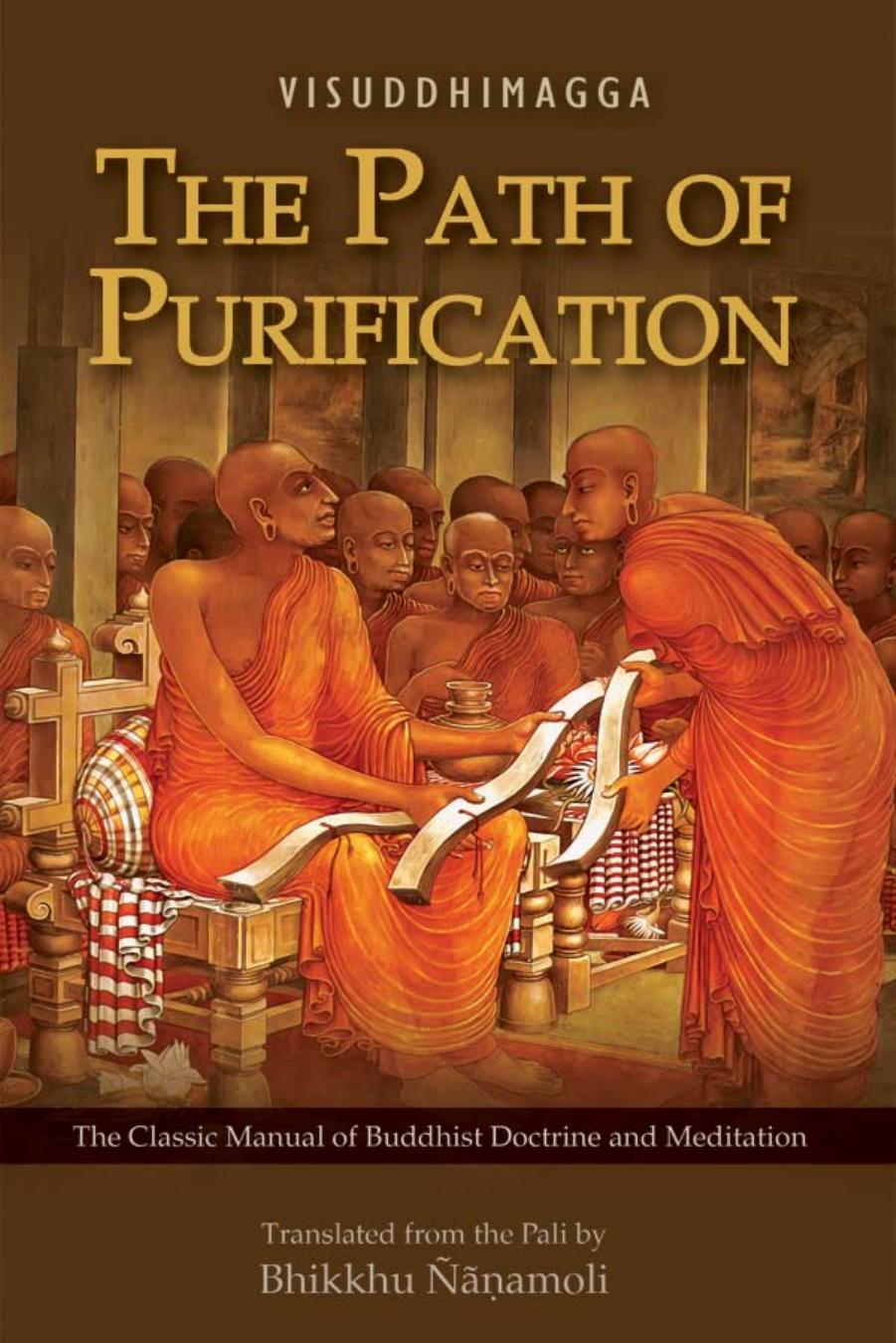 Path of Purification: Visuddhimagga by Buddhaghosa