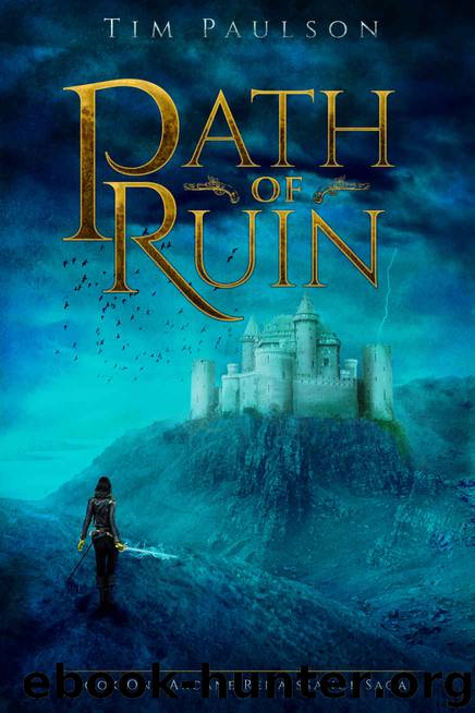 Path of Ruin by Tim Paulson