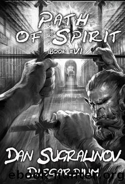 Path of Spirit (Disgardium Book #6): LitRPG Series by Dan Sugralinov