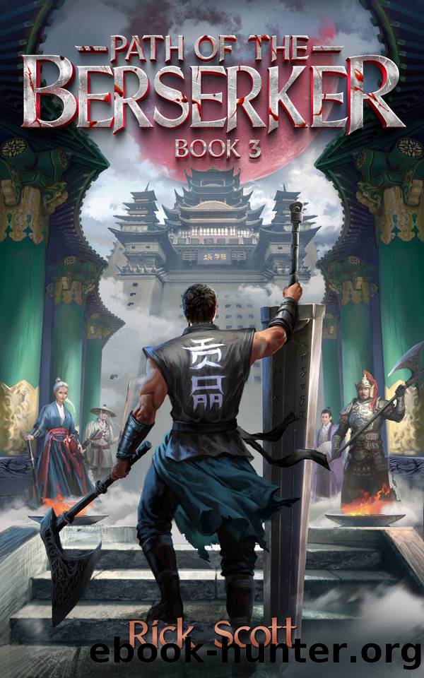 Path of the Berserker 3: A Daopocalpse Progression Fantasy by Rick Scott