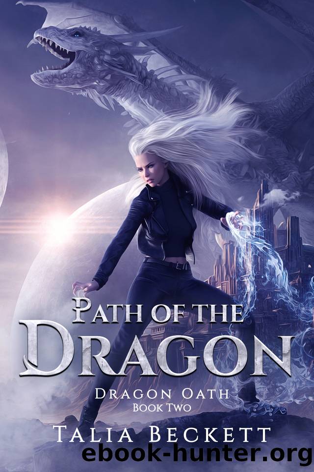 Path of the Dragon (Dragon Oath Book 2) by Talia Beckett & Jess Mountifield