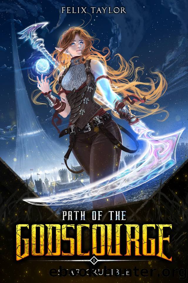 Path of the Godscourge Book 1: Star Crucible: (A Cultivation Progression Epic) by Felix Taylor