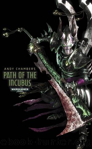 Path of the Incubus (Path of the Dark Eldar Book 2) by Andy Chambers