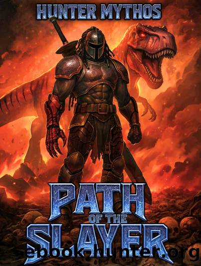 Path of the Slayer: A LitRPG Adventure Action Fantasy by Hunter Mythos