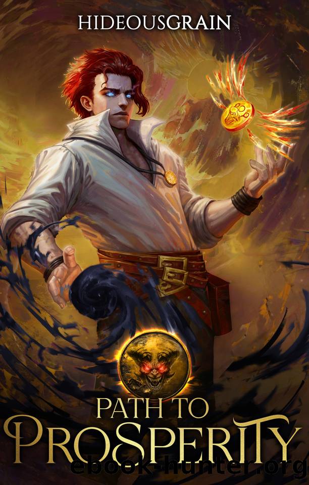 Path to Prosperity: A LitRPG Adventure by HideousGrain