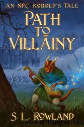 Path to Villainy by S.L. Rowland