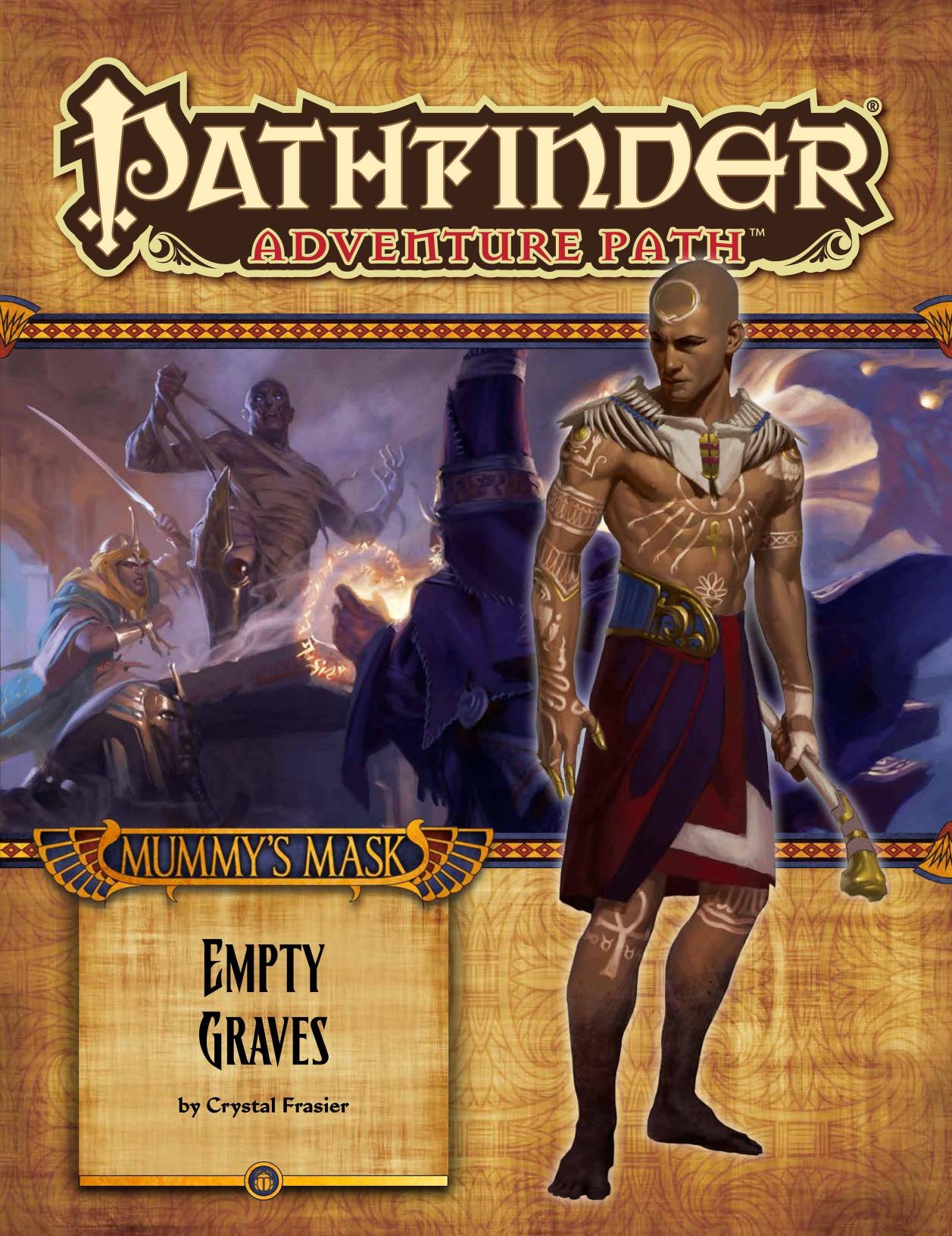 Pathfinder Adventure Path #80: Empty Graves (Mummyâs Mask 2 of 6) by Crystal Frasier