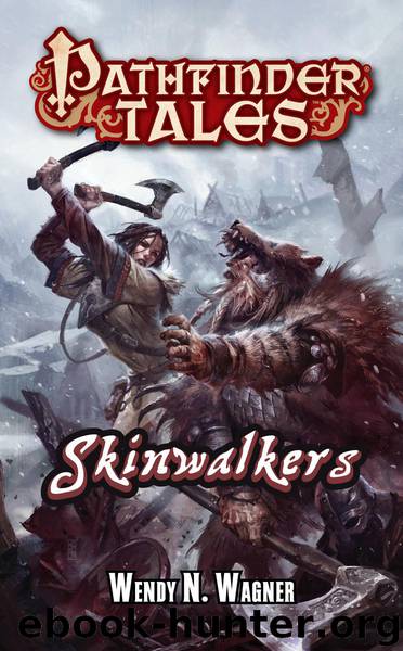 Pathfinder Tales: Skinwalkers by Wendy N. Wagner