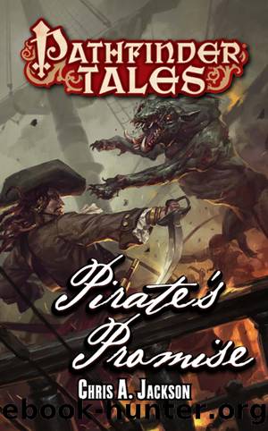 Pathfinder Tales--Pirate's Promise by Chris A. Jackson