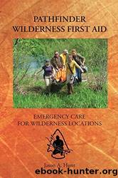 Pathfinder Wilderness First Aid by Jason A. Hunt