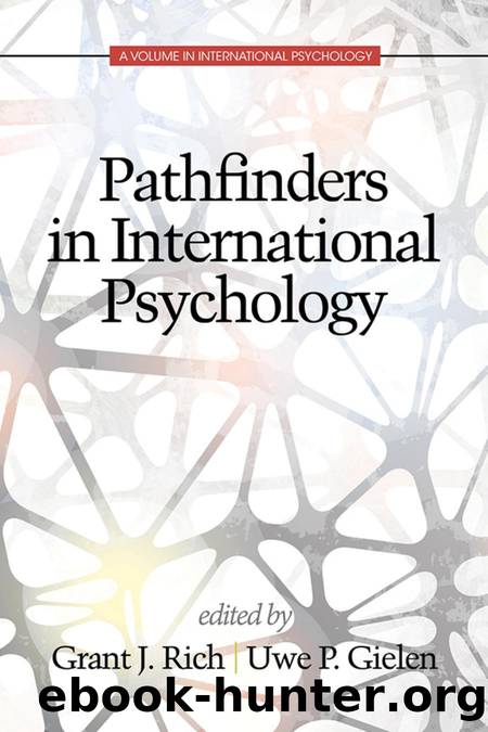 Pathfinders in International Psychology by Grant J. Rich; Uwe Gielen