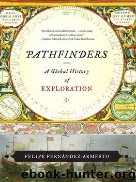 Pathfinders: A Global History of Exploration by Felipe Fernández-Armesto