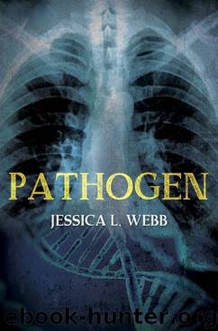 Pathogen by Jessica L. Webb