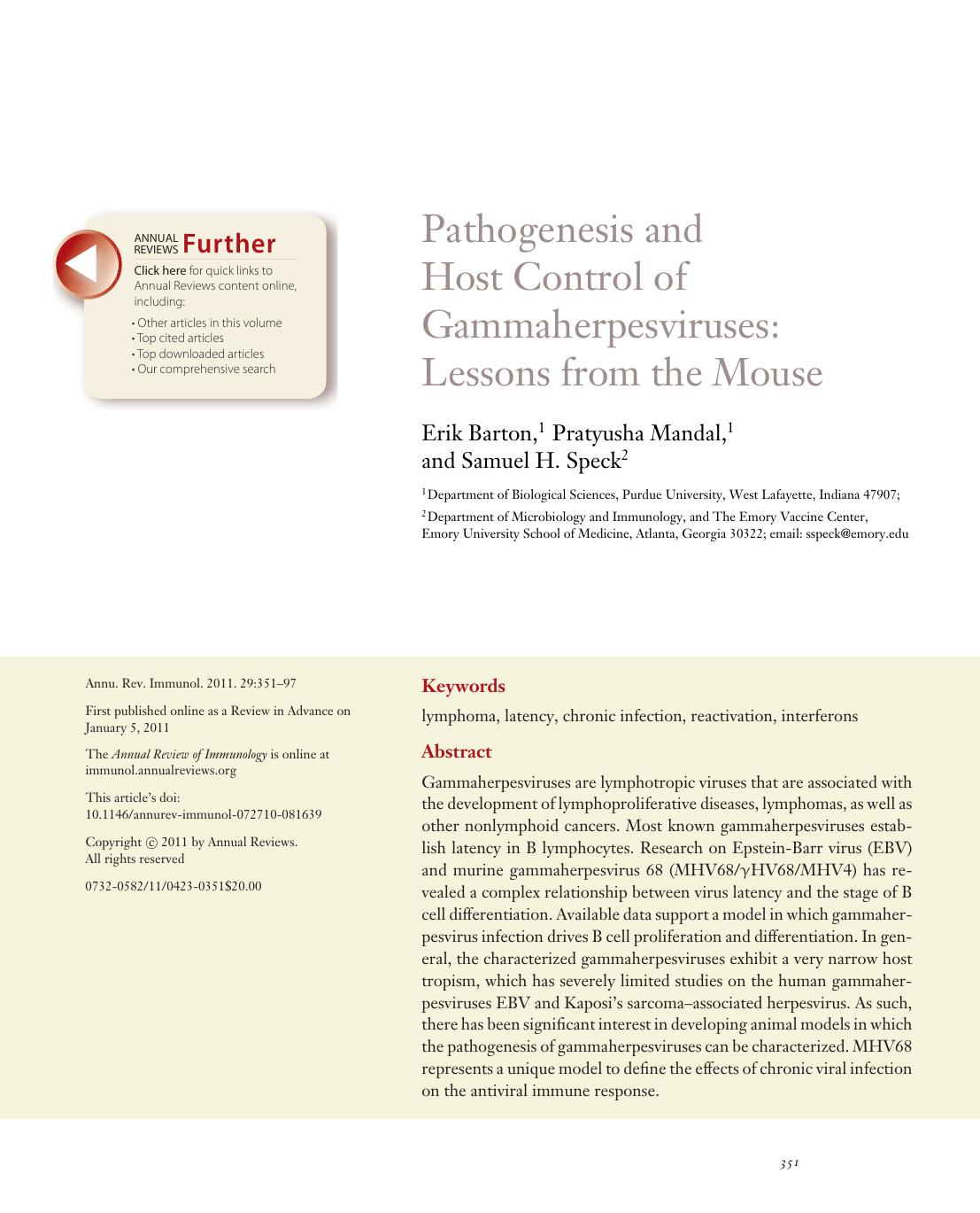 Pathogenesis and Host Control of Gammaherpesviruses: Lessons from the Mouse by Erik Barton 1 Pratyusha Mandal 1 and Samuel H. Speck2