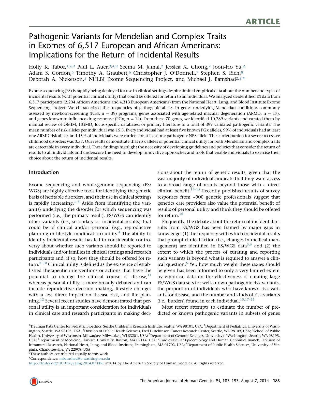 Pathogenic Variants for Mendelian and Complex Traits in Exomes of 6,517 European and African Americans: Implications for the Return of Incidental Results by unknow