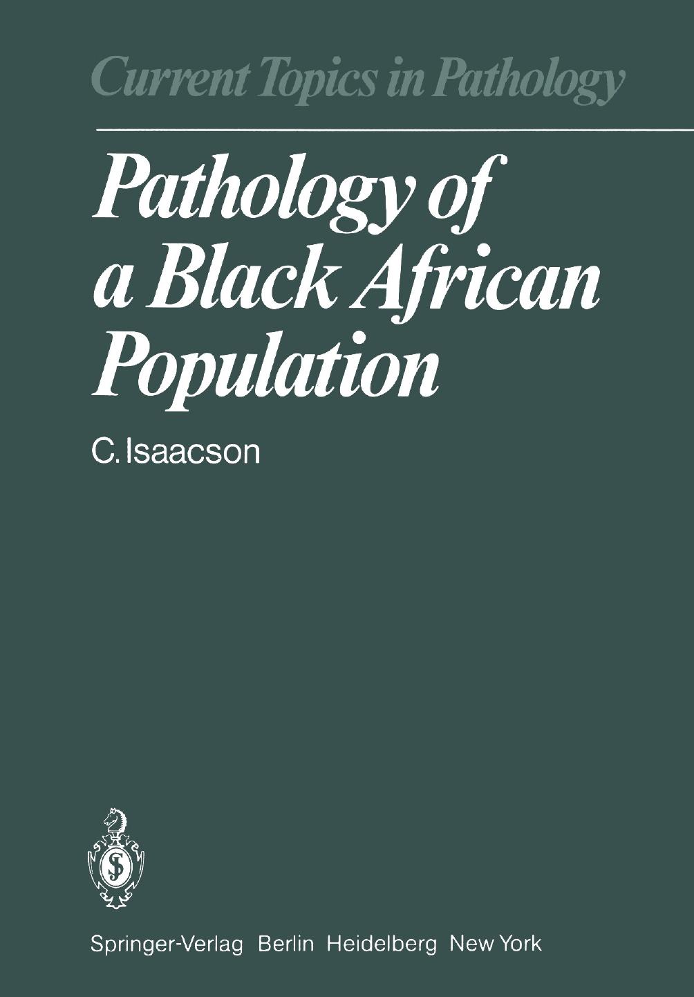 Pathology of a Black African Population by C. Isaacson (auth.)