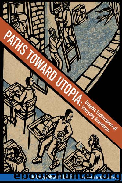 Paths Toward Utopia by Cindy Milstein & Josh Macphee