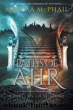 Paths of Alir by Melissa McPhail