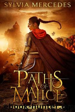 Paths of Malice (The Venatrix Chronicles Book 3) by Sylvia Mercedes