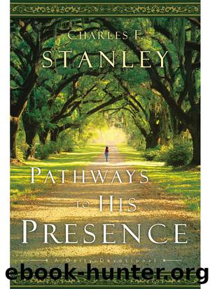 Pathways to His Presence by Charles F. Stanley