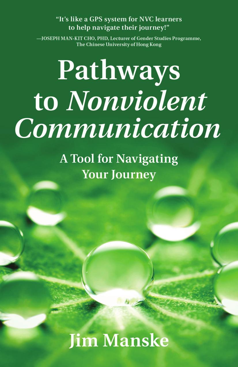Pathways to Nonviolent Communication: A Tool for Navigating Your Journey by Jim Manske
