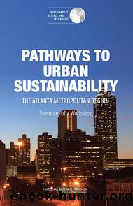 Pathways to Urban Sustainability: The Atlanta Metropolitan Region by National Research Council of the National Academies