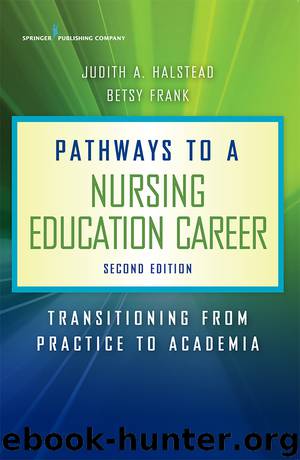 Pathways to a Nursing Education Career, Second Edition by Halstead Judith A. Frank Betsy