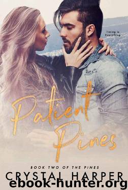 Patient Pines (The Pines Book Two) by Crystal Harper