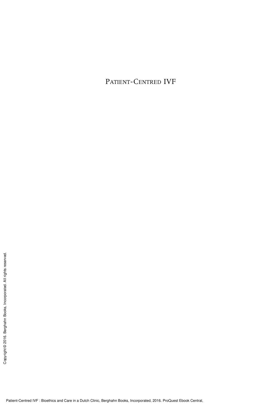 Patient-Centred IVF : Bioethics and Care in a Dutch Clinic by Trudie Gerrits