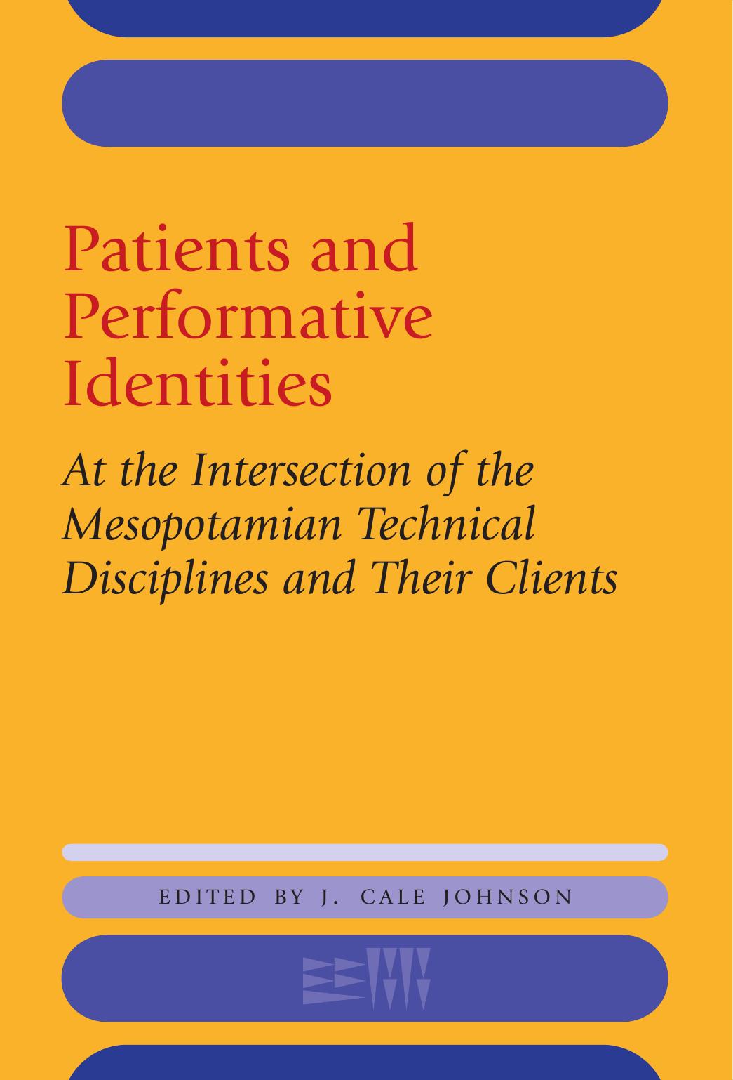 Patients and Performative Identities by J. Cale Johnson;