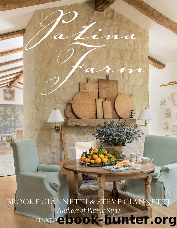 Patina Farm by Brooke Giannetti & Steve