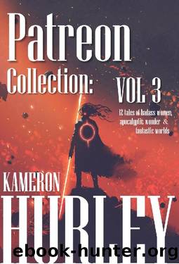 Patreon Year 3 Collection REV by Kameron Hurley