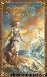 Patricia A. McKillip by The Changeling Sea