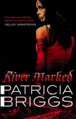 Patricia Briggs - 6 River Marked by Patricia Briggs