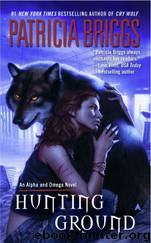 Patricia Briggs - Hunting Ground by Hunting Ground