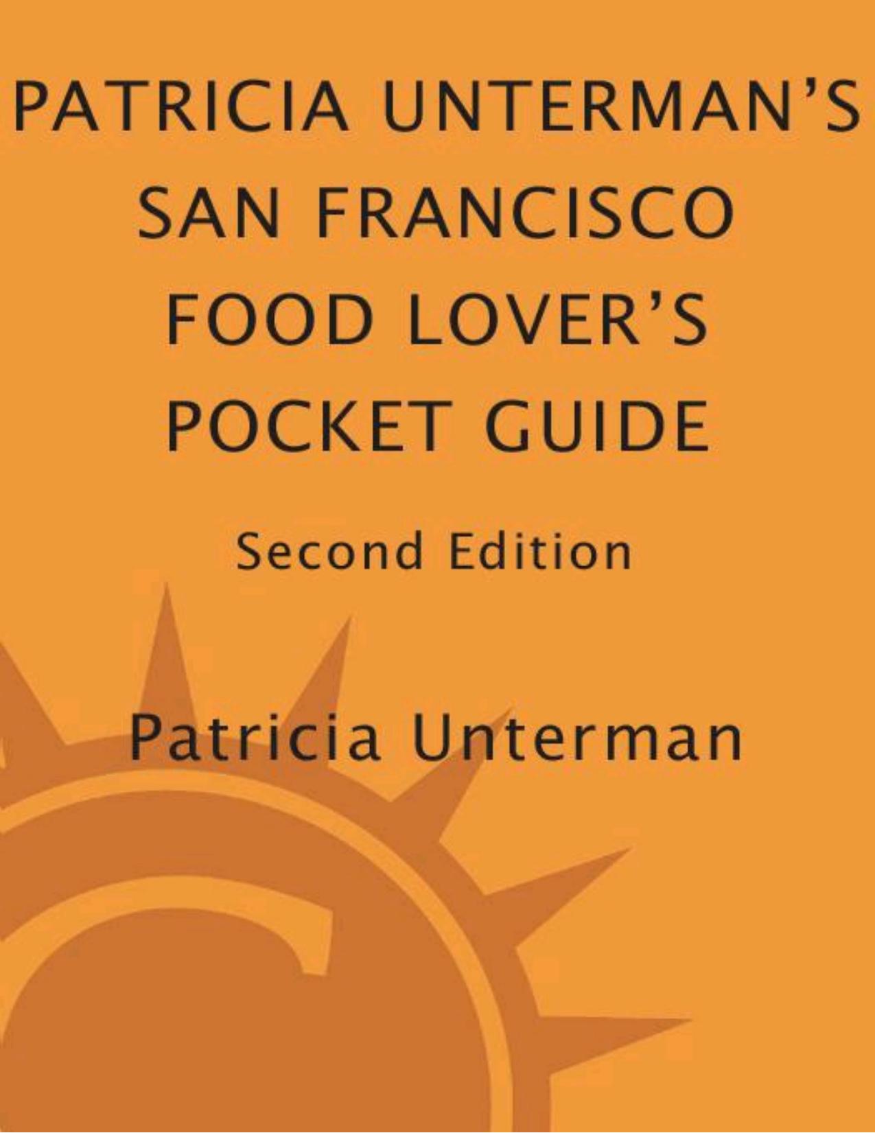Patricia Unterman's San Francisco Food Lover's Pocket Guide by Patricia Unterman