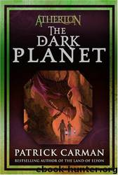 Patrick Carman - Atherton 03 by The Dark Planet