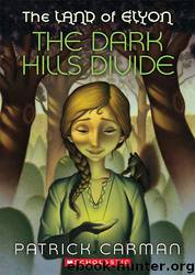 Patrick Carman_The Land of Elyon 01 by The Dark Hills Divide