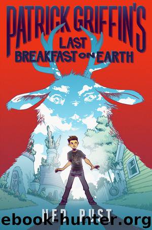 Patrick Griffin's Last Breakfast on Earth by Ned Rust