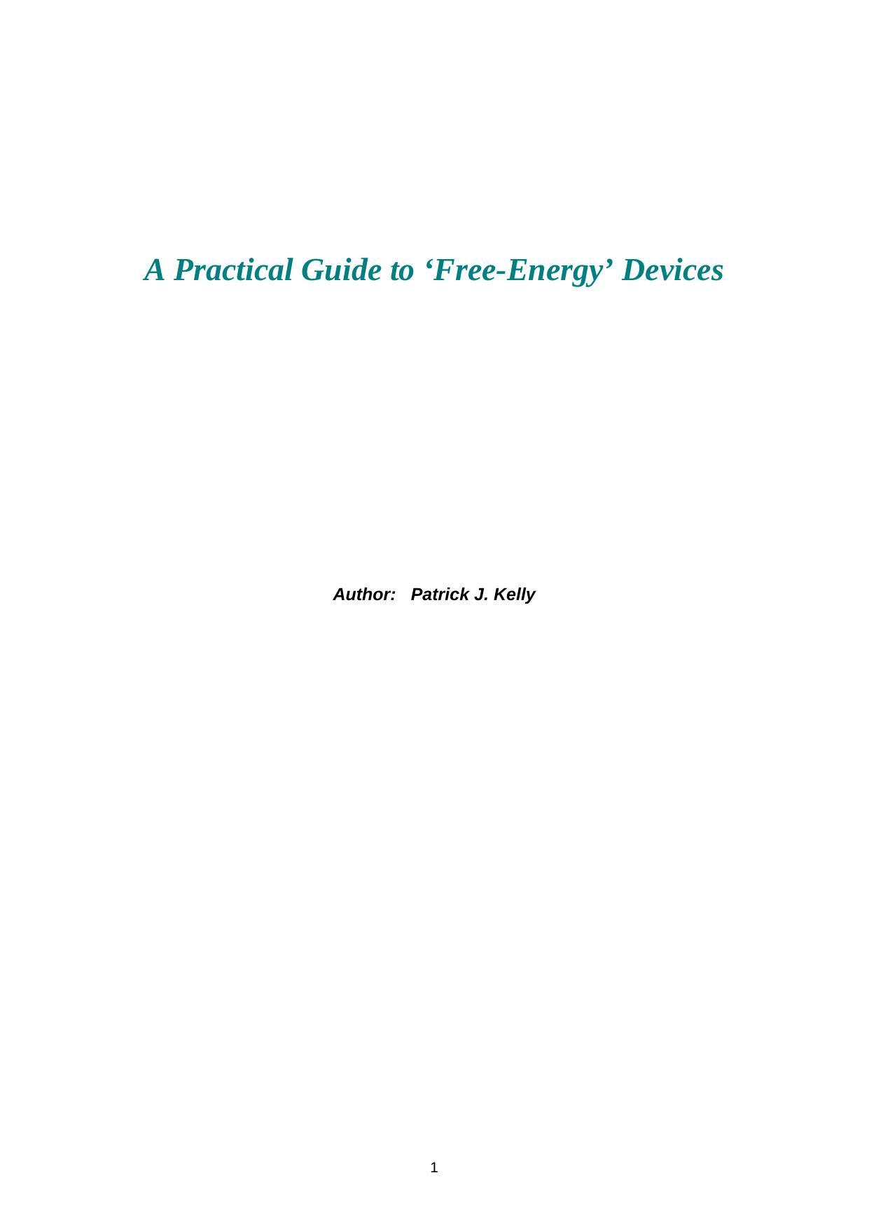 Patrick J. Kelly by A practical guide to free energy devices pdf