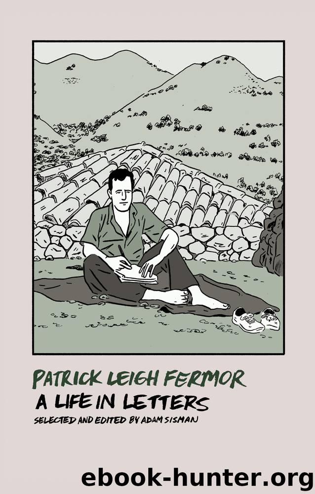 Patrick Leigh Fermor by Patrick Leigh Fermor