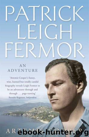 Patrick Leigh Fermor: An Adventure by Artemis Cooper