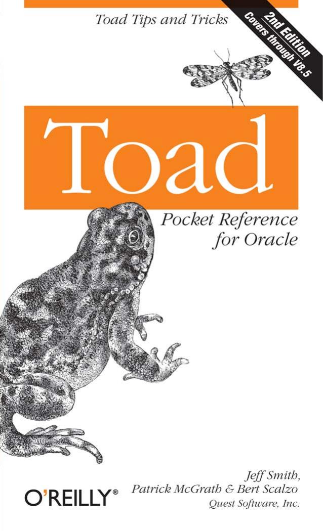 Patrick McGrath; Bert Scalzo TOAD pocket reference for Oracle by Unknown